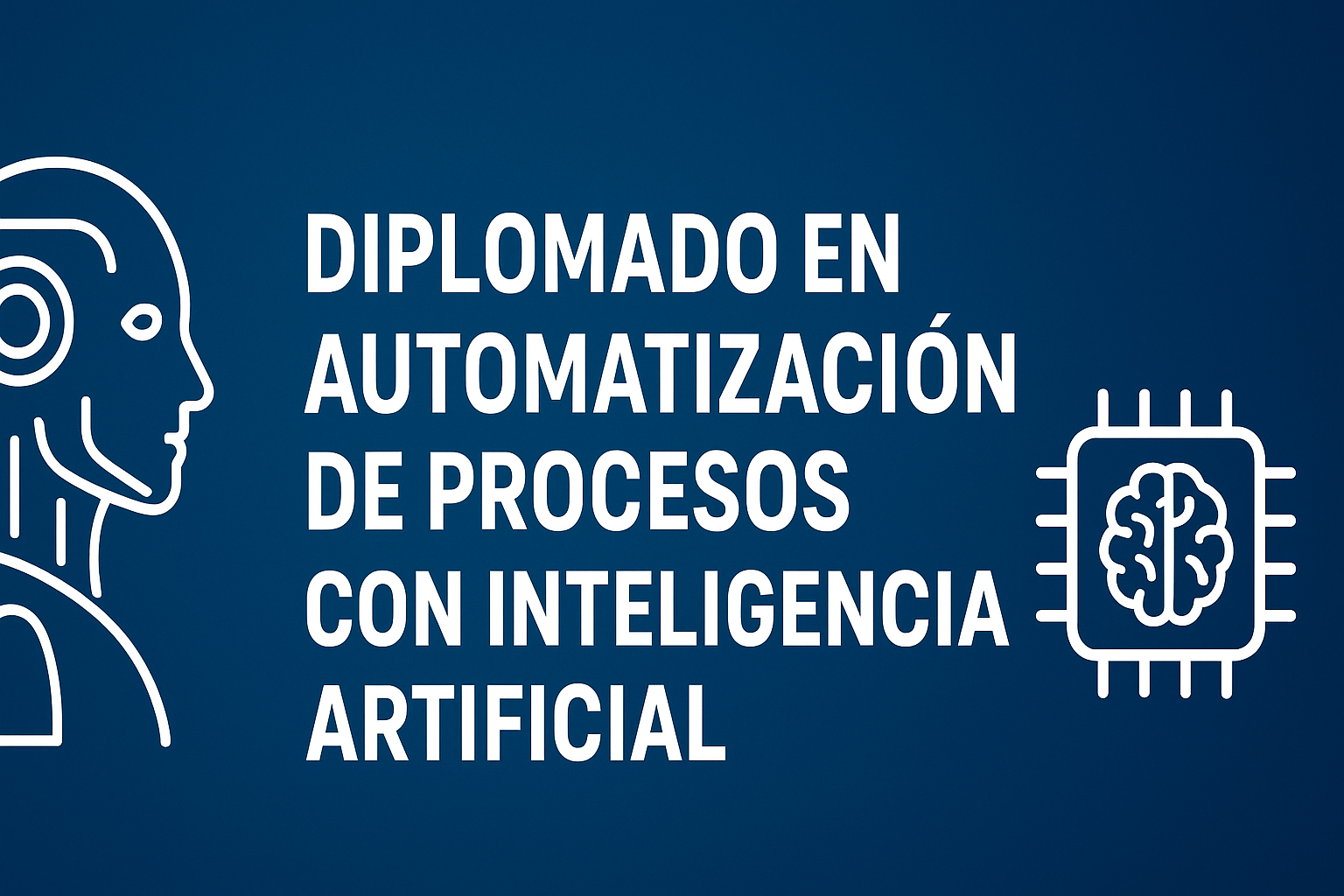 Diplomado en Automatización de Procesos con Inteligencia Artificial